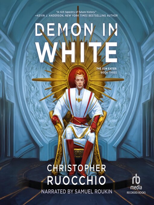 Title details for Demon in White by Christopher Ruocchio - Available